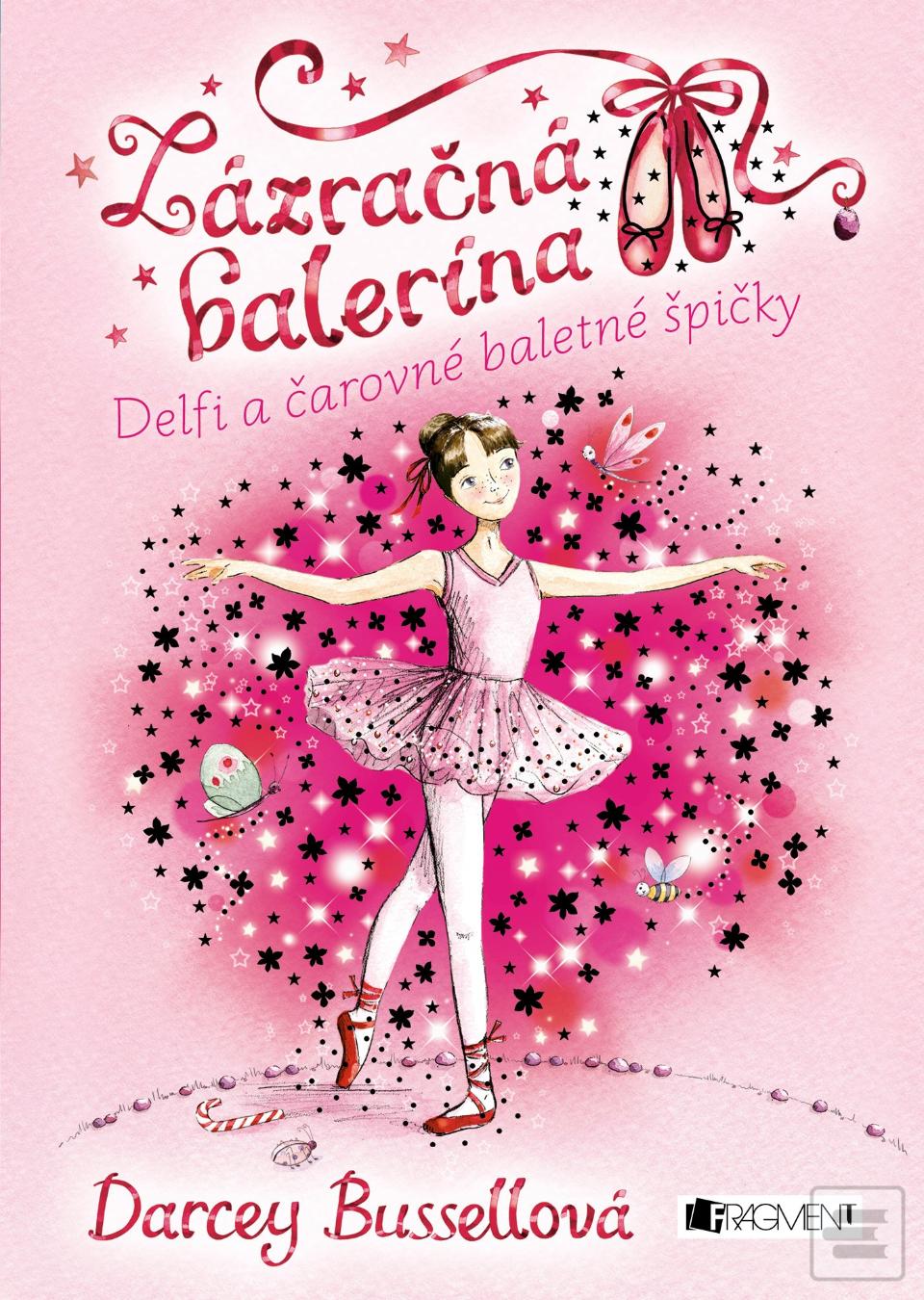 Kniha: Zázračná balerína Delfi a čarovné baletné špičky - Darcey Bussell