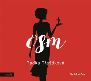 CD audio: Osm (audiokniha) - 1. vydanie - Radka Třeštíková
