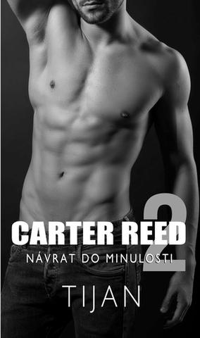 Kniha: Carter Reed 2 Návrat do minulosti - 1. vydanie - Tijan