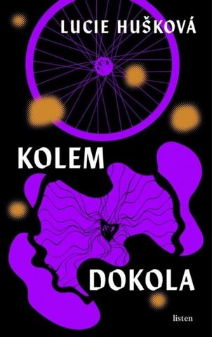 Kniha: Kolem dokola - 1. vydanie - Lucie Hušková