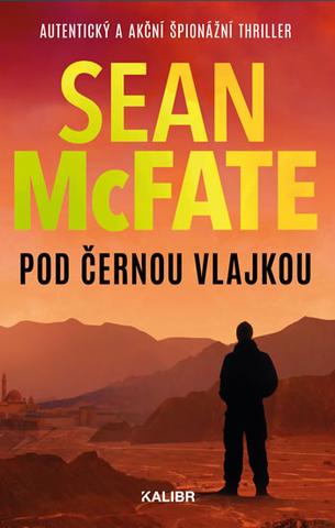 Kniha: Pod černou vlajkou - Autentický a akční špionážní román - 1. vydanie - Sean McFate