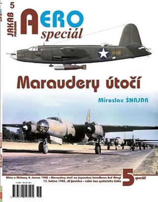 Kniha: AEROspeciál 5 - Maraudery útočí - 1. vydanie - Miroslav Šnajdr