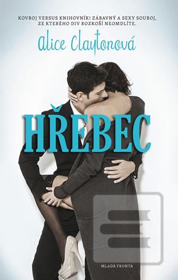 Kniha: Hřebec - Alice Claytonová