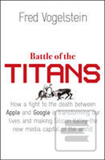 Kniha: Battle of the Titans - 1. vydanie - Fred Vogelstein