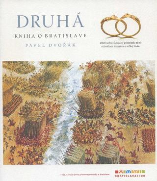 Kniha: Druhá kniha o Bratislave - Pavel Dvořák