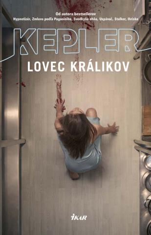 Kniha: Lovec králikov - 1. vydanie - Lars Kepler