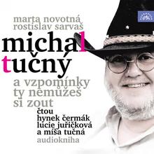 Kniha: Čermák Hynek, Juřičková Lucie, Tučný Michal:  Novotná, Sarvaš: Michal Tučný - A Vzpomínky Ty Nemůžeš - MP3-CD - Supraphon
