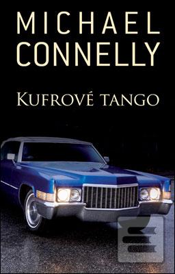 Kniha: Kufrové tango - Michael Connelly