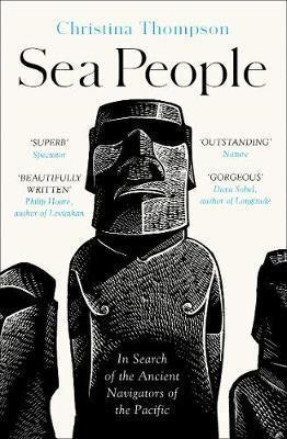 Kniha: Sea People: In Search of the Ancient Navigators of the Pacific - 1. vydanie - Christina Thompson