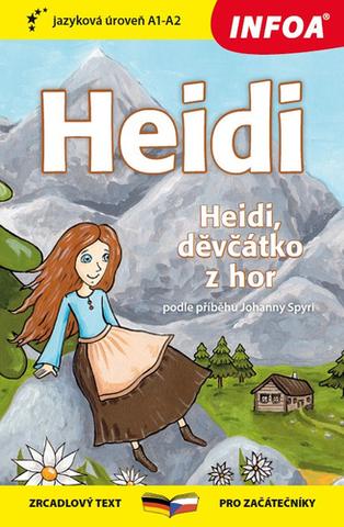 Kniha: Heidi/Heidi, děvčátko z hor - zrcadlový text pro začátečníky