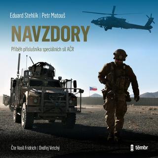 MP3: Navzdory Příběh příslušníka speciálních sil AČR - 1. vydanie - Eduard Stehlík; Petr Matouš