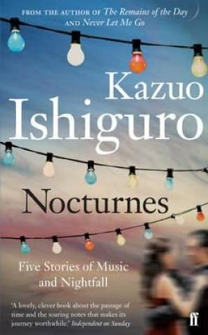 Kniha: Nocturnes - Five Stories of Music and Nightfall - Kazuo Ishiguro