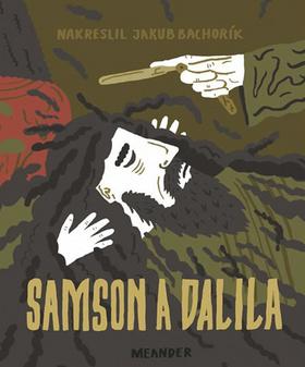 Kniha: Samson a Dalila - 1. vydanie - Ivana Pecháčková