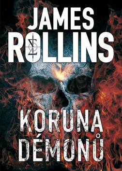 Kniha: Koruna démonů - 1. vydanie - James Rollins