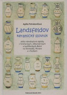 Kniha: Landsfeldov keramický slovník - Agáta Petrakovičová