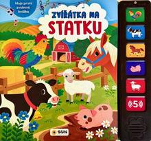 Kniha: Zvířátka na statku - Moje první zvuková knížka