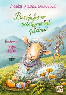 Kniha: Beránkovo velikonoční přání - 1. vydanie - Monika Alžběta Svobodová