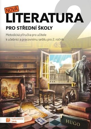 Kniha: Nová literatura 2 pro střední školy - Metodická příručka pro učitele - 1. vydanie