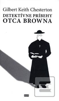 Kniha: Detektívne príbehy otca Browna - Gilbert Keith Chesterton