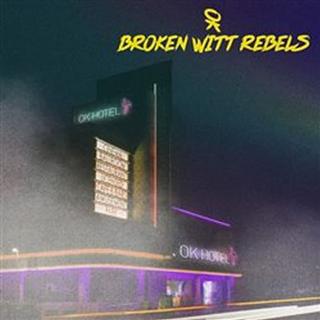 CD: Broken Witt Rebels: OK Hotel - CD - 1. vydanie