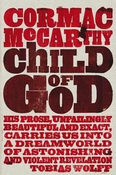 Kniha: Child of God - Cormac McCarthy