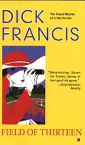 Kniha: Field of Thirteen - 1. vydanie - Dick Francis