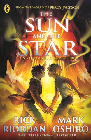 Kniha: From the World of Percy Jackson: The Sun and the Star (The Nico Di Angelo Adventures) - 1. vydanie - Rick Riordan