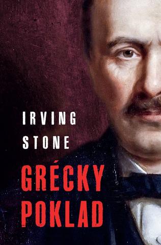 Kniha: Grécky poklad - 1. vydanie - Irving Stone