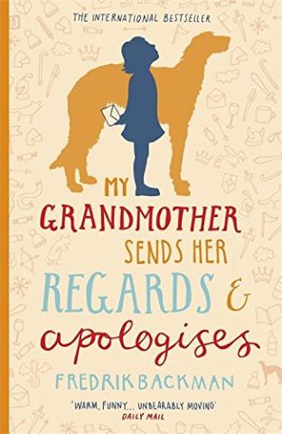 Kniha: My Grandmother Sends Her Regards and Apologises - Fredrik Backman