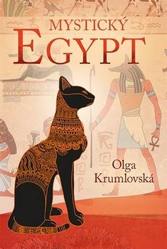 Kniha: Mystický Egypt - 1. vydanie - Olga Krumlovská