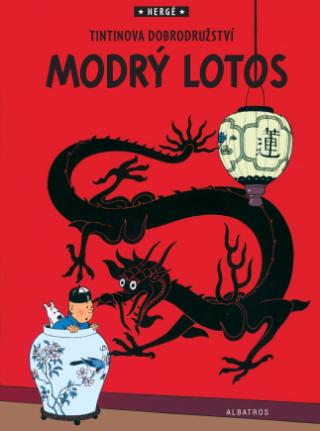 Kniha: Tintin 5 - Modrý lotos - Hergé