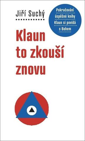Kniha: Klaun to zkouší znovu - 1. vydanie - Jiří Suchý