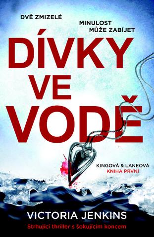 Kniha : Dívky ve vodě - Strhující thriller s šokujícím koncem - 1. vydanie