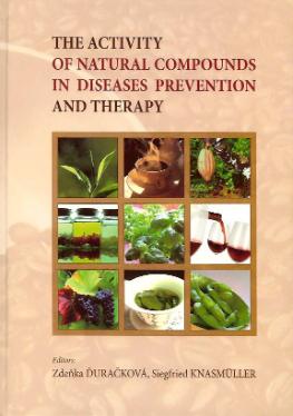 Kniha: The activity of natural compounds in diseases prevention and therapy - Zdeňka Ďuračková