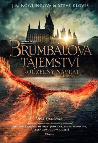 Kniha: Fantastická zvířata: Brumbálova tajemství - úplný scénář - Kouzelný návrat - 1. vydanie - J. K. Rowlingová