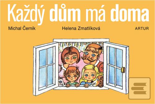 Kniha: Každý dům má doma - 1. vydanie - Helena Zmatlíková, Michal Černík