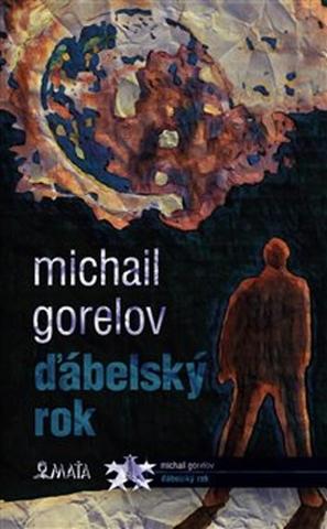 Kniha: Ďábelský rok - Michail Michajlovič Gorelov