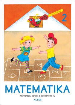 Kniha: Matematika 2 - Numerace, sčítání a odčítání do 10 - neuvedené