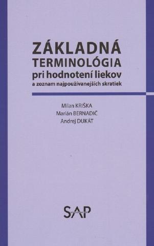 Kniha: Základná terminológia pri hodnotení liekov a zoznam najpoužívanejších skratiek - Milan Kriška