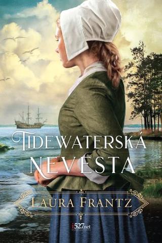 Kniha: Tidewaterská nevesta - Laura Frantz