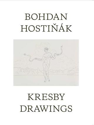 Kniha: Bohdan Hostiňák: Kresby - Bohdan Hostiňák