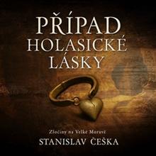 Médium CD: Případ holasické lásky - MP3-CD - Stanislav Češka; David Kaloč