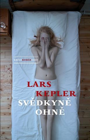 Kniha: Svědkyně ohně - Lars Kepler