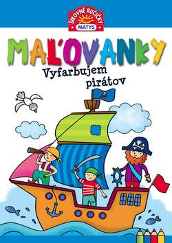 Kniha: Maľovanky – Vyfarbujem pirátov - 1. vydanie
