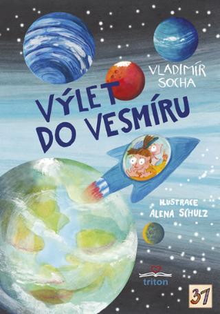Kniha: Výlet do vesmíru - 1. vydanie - Vladimír Socha