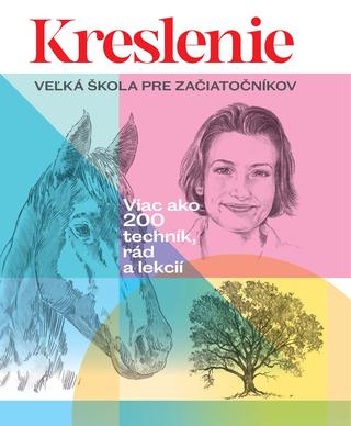 Kniha: Kreslenie - Veľká škola pre začiatočníkov - Walter Foster