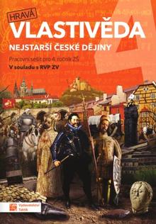 Kniha: Hravá vlastivěda 4 Nejstarší české dějiny - Pracovní sešit pro 4. ročník ZŠ