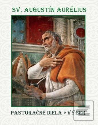 Kniha: Pastoračné diela výber - sv. Augustín Aurélius