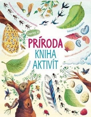 Kniha: Príroda Kniha aktivít - Kniha s kúzelnou baterkou - 1. vydanie - Emily Bone