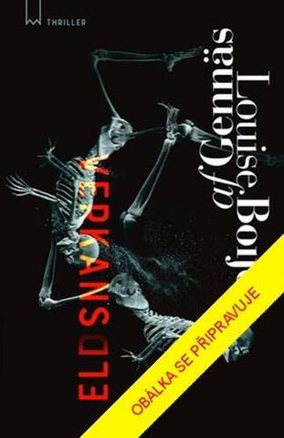 Kniha: Tanec smrti - Vzdor (3.díl) - 1. vydanie - Louise Boije af Gennäs